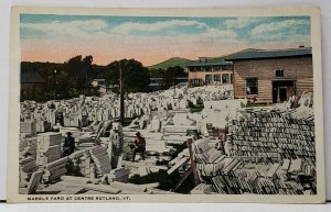 Vermont Marble Yard At Centre Rutland c1920 Postcard H5