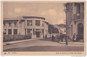 VITTEL, Vosges, France, 1910s ; Rue de Verdun et l'Hotel des Postes