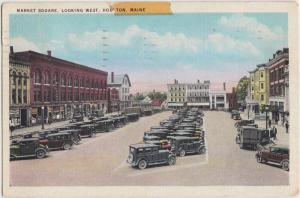 Maine Me Postcard 1940 HOULTON Market Square Looking West Stores Cars