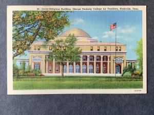 SocialReligiousBldg GeorgePeabodyCollege Nashville TN Linen Postcard H2081080605