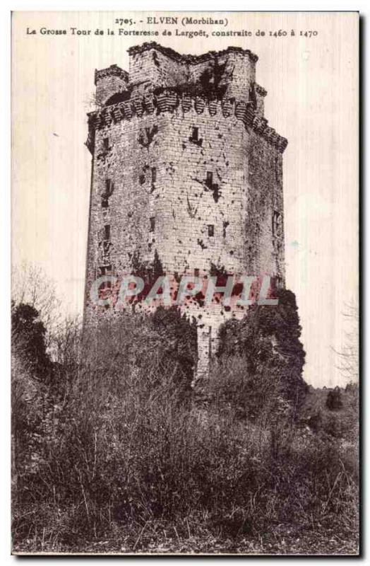 Old Postcard Elven (Morbihan) La Grosse Tour Fortress built in 1470 has Largo...