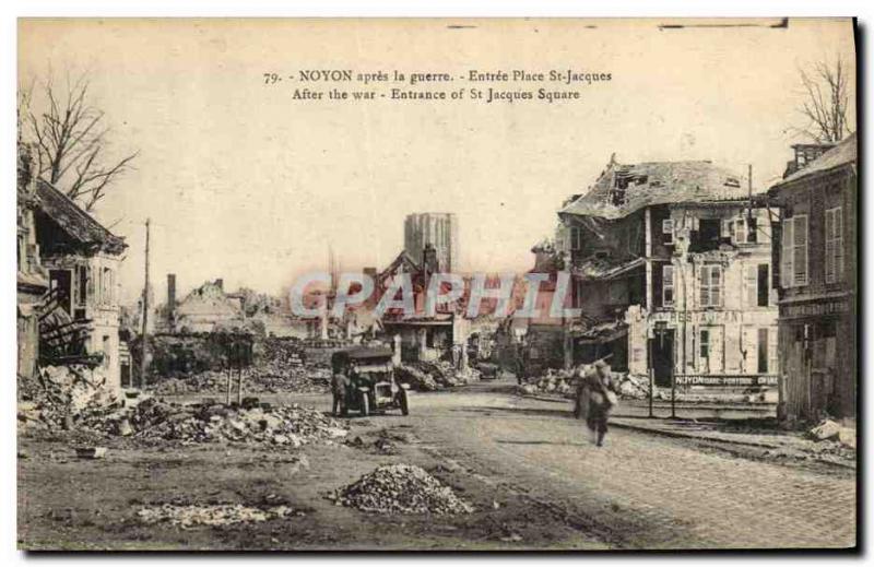 Old Postcard Noyon Army after the War Entree Place St Jacques