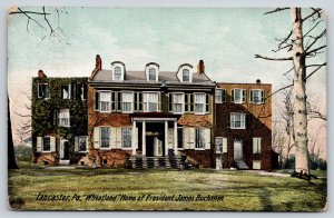 Lancaster Pennsylvania~Wheatland home Of President Buchanan~Postmarked~Postcard