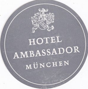 Germany Muenchen Hotel Ambassador Vintage Laggage Label sk2846