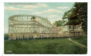 PA - Easton. Island Park, Figure 8 Roller Coaster ca 1909