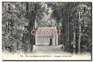 Old Postcard Chantilly chateau Park Chapel St. Paul