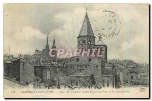 Old Postcard Clermont Ferrand view of the church Notre Dame du Port and the C...