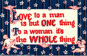 Humour Love To A Man Is But One Thing