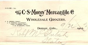1903 THE C.S. MOREY MERCANTILE CO DENVER CO WHOLESALE GROCERS  BILLHEAD Z883