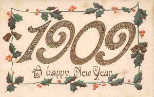 Happy New Year 1909 Date embossed postcard