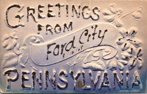 Pennsylvania Greetings From Ford City Embossed