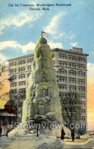 The Ice Fountain, Washington Boulevard - Detroit, Michigan MI  