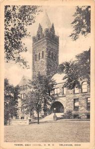 Delaware Ohio OWU Gray Chapel Tower Antique Postcard J56542