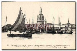 Postcard Old fishing boat La Rochelle Tower of the lantern called the 4 serge...