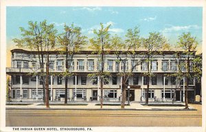 Indian Queen Hotel Stroudsburg, Pennsylvania PA Postcard
