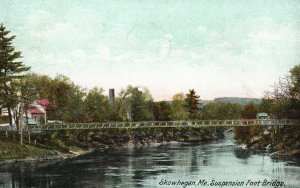 Vintage Postcard 1909 View The Suspension Foot Bridge Skowhegan Maine ME