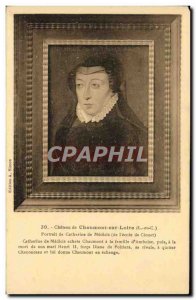 Old Postcard Chateau de Chaumont Sur Loire Portrait of Catherine de Medici