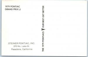 PASADENA, CA   1979 Pontiac Grand Prix LJ  STEINER PONTIAC DEALERSHIP  Postcard