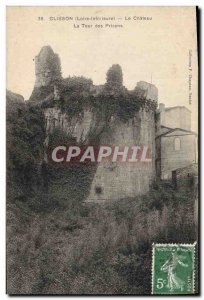 Old Postcard Clisson (Loire Inferieur) The castle tower prisons