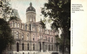 Vintage Postcard 1910s Provincial Parliament Bldg. Fredericton New Brunswick CAN