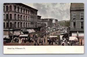 MARKET DAY WILLIAMSPORT PENNSYLVANIA POSTCARD 1907