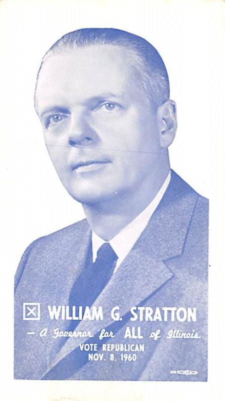 William G Stratton for Governor of Illinois, Vote Nov 8th 1960 Unused 