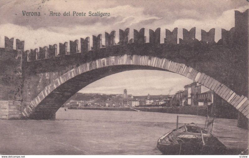 VERONA, Italy, 1911 ; Arco del Ponte Scaligero