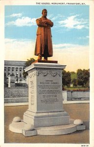 William Goebel Monument 34th Governor of KY Frankfort KY