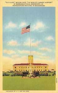 SHREVEPORT, LA Louisiana OLD GLORY FLAG Waving~Barksdale Field c1940's Postcard