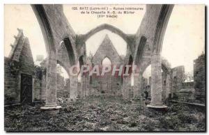 Batz - Interieures Ruins of the Chapel of Our Lady Mulberry - Old Postcard