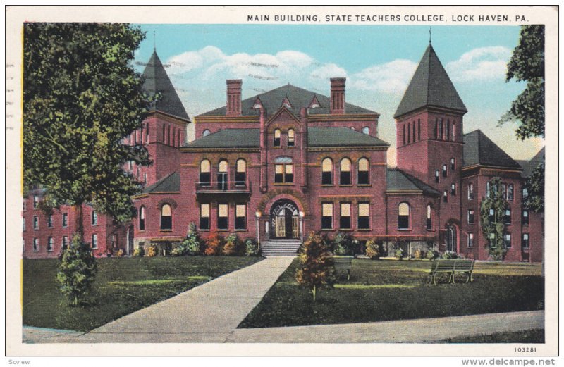 LOCK HAVEN, Pennsylvania, PU-1931; Main Building, State Teachers College