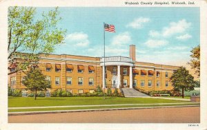 WABASH, IN Indiana   WABASH COUNTY HOSPITAL   c1940's Curteich Linen Postcard