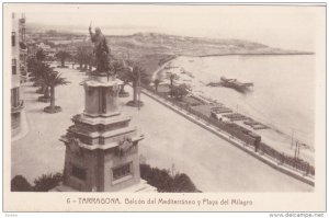 TARRAGONA, Cataluna, Spain, 1900-1910's; Balcon Del Mediterraneo Y Playa Del ...