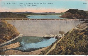 Dam at Elephante Butte , on Rio Grande , near EL PASO , Texas ; 00s-10s