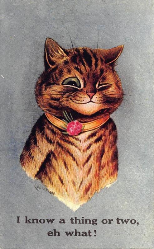 Louis Wain Cats I know a thing or two, eh what! Postcard