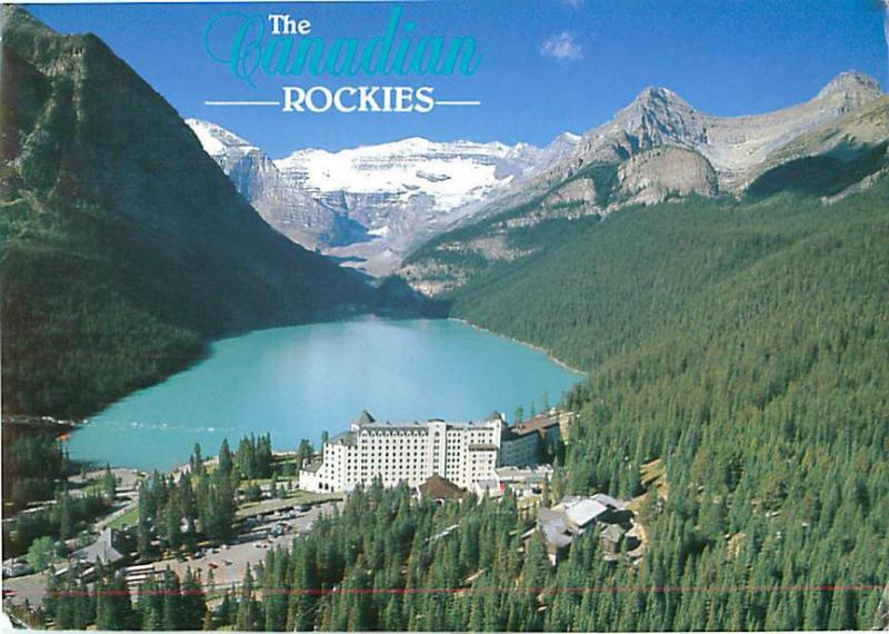 Lake Louise Hotel Inn Resort Canadian Rockies Mt Victoria   Postcard  # 7623