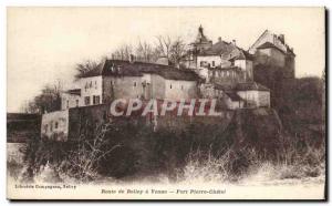 Road Yenne Belley - Fort Pierre Chatel - Old Postcard