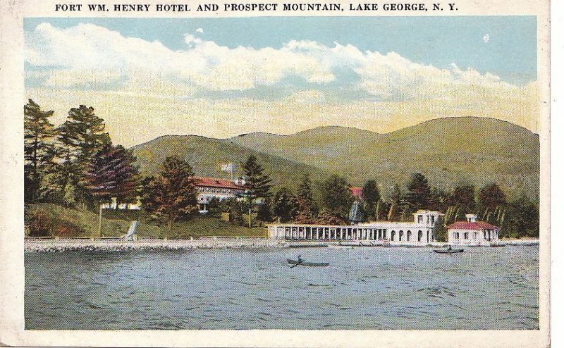 Postcard Fort Wm Henry Hotel and Prospect Mountain Lake George NY