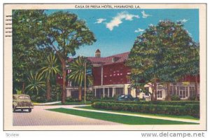 Casa De Fresa Hotel, Hammond, Louisiana,  PU-30-40s
