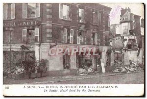 Old Postcard Senlis Hotel Fire By The Germans Army