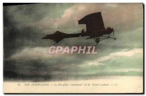 Old Postcard The Jet Aviation monoplane Antoinette M Hubert Latham