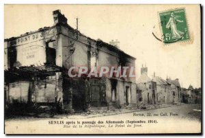 Old Postcard Senlis Army after the passage of the Germans Rue de la Republiqu...