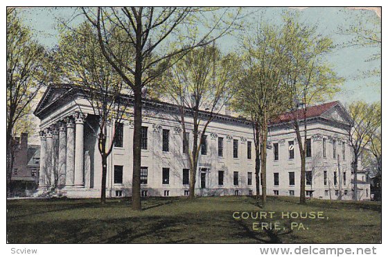 ERIE , Pennsylvania , PU-1913 ; Court House