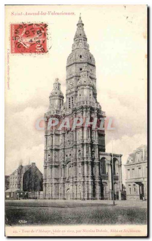 Postcard Old Saint Amand Les Valenciennes Tower & # 39abbaye batie in 1602 by...