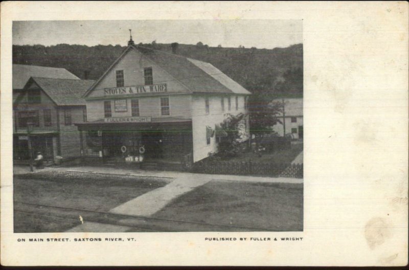 Saxtons River VT Main St. Fuller & Wright Stoves Store 1905 Postcard