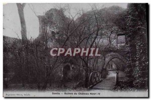 Postcard Senlis Old Ruins of Chateau Henry IV