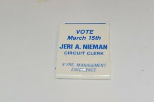 Vote March 15th Jeri A. Nieman Republican Circuit Clerk 20 Strike Matchbook