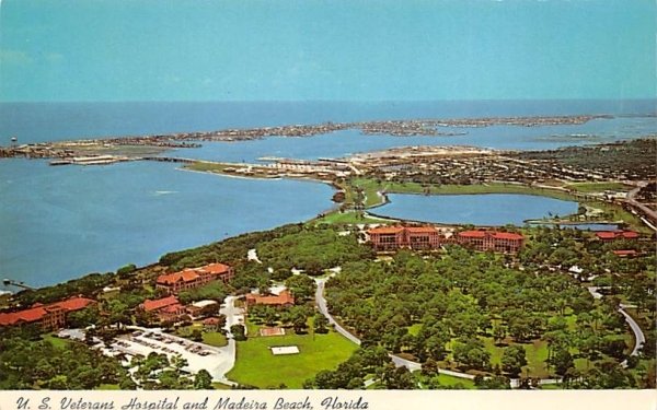 U. S. Veterans Hospital and Madeira Beach Florida