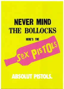Never Mind the Bollocks Heres the Sex Pistols Absolut Pistols Tower Records