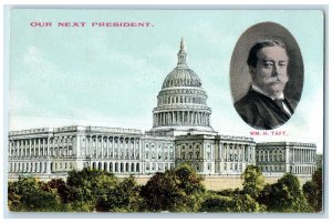 c1910's Our Next President William Howard Taft Political Advertising Postcard